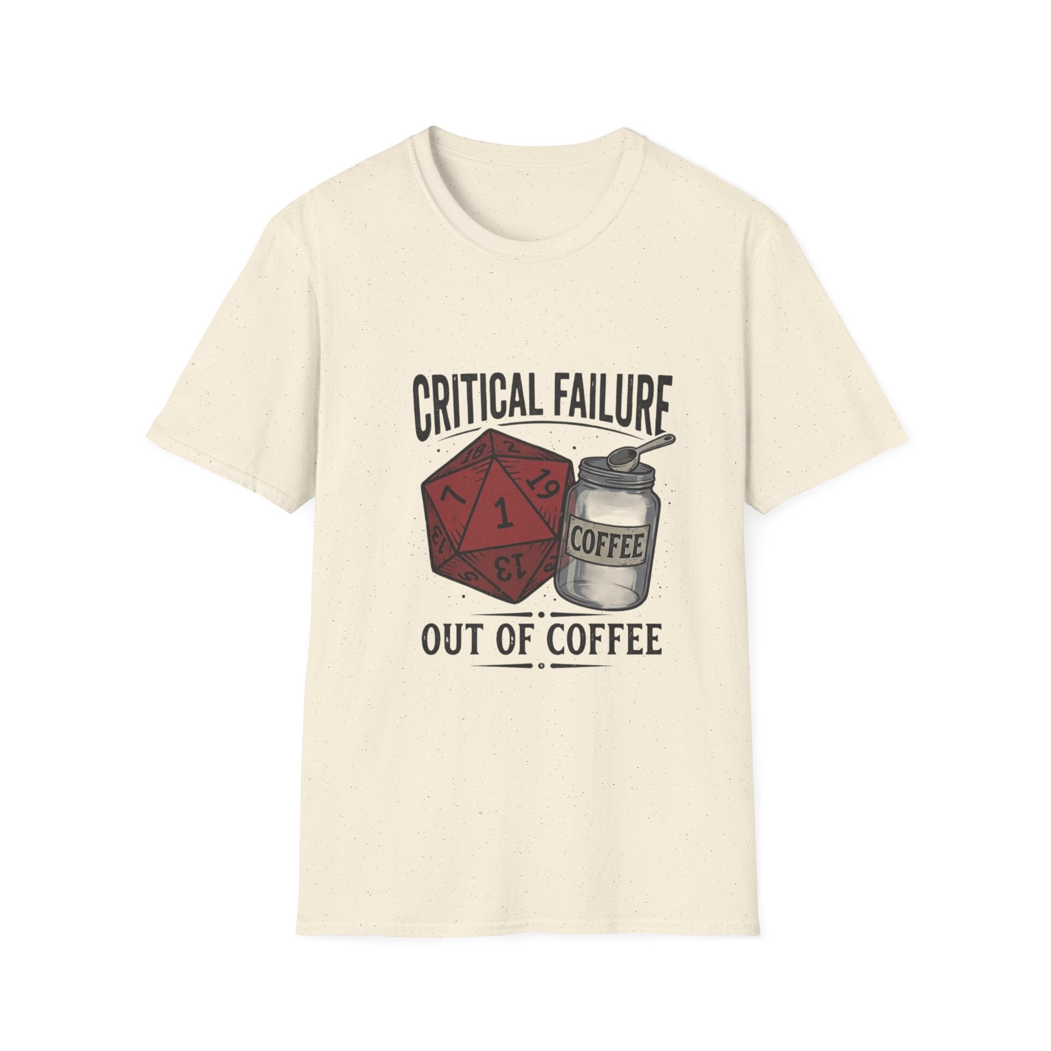 Critical Failure D20 Coffee T-Shirt — "Out of Coffee"