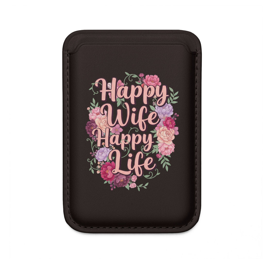 Magsafe Card Wallet — "Happy Wife, Happy Life" Vegan Card Holder