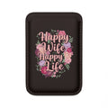 Magsafe Card Wallet — "Happy Wife, Happy Life" Vegan Card Holder