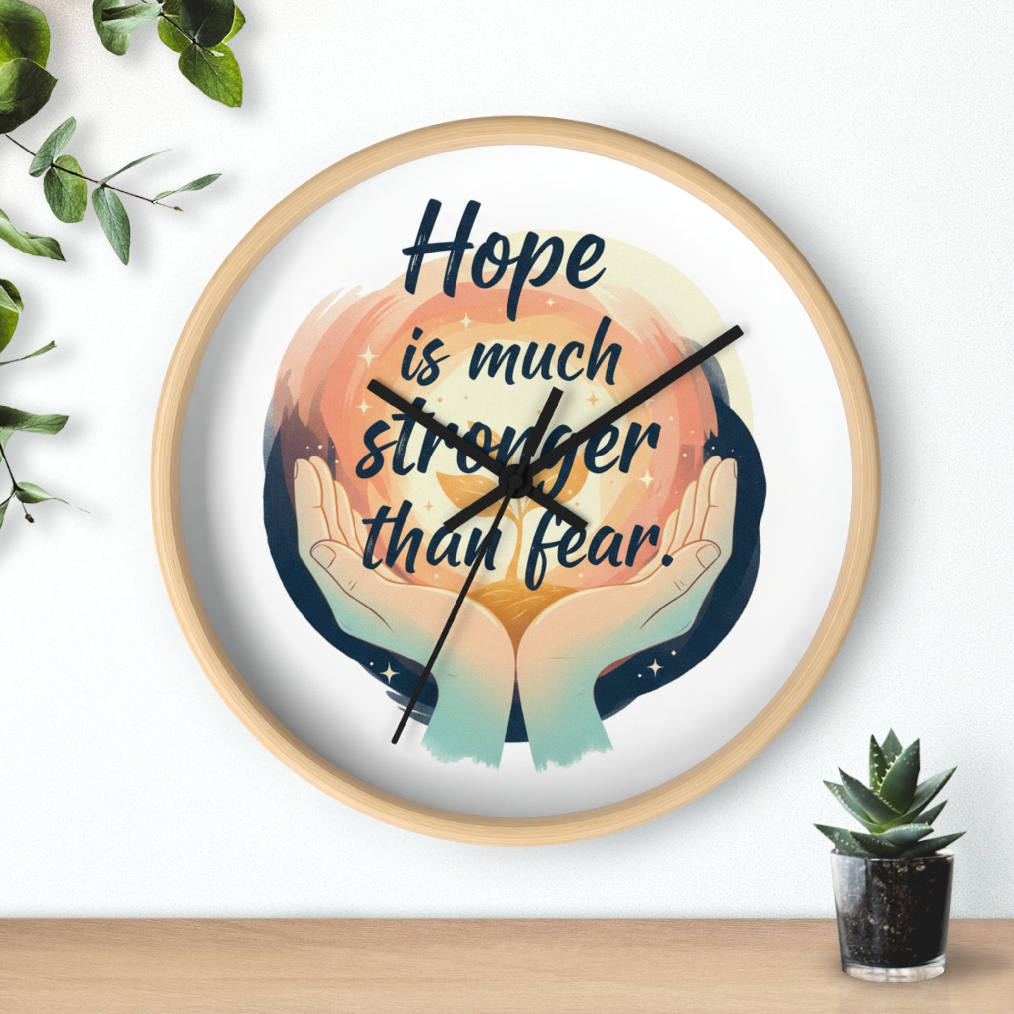 Hope Is Much Stronger Than Fear Wall Clock — Inspirational Decorative Clock