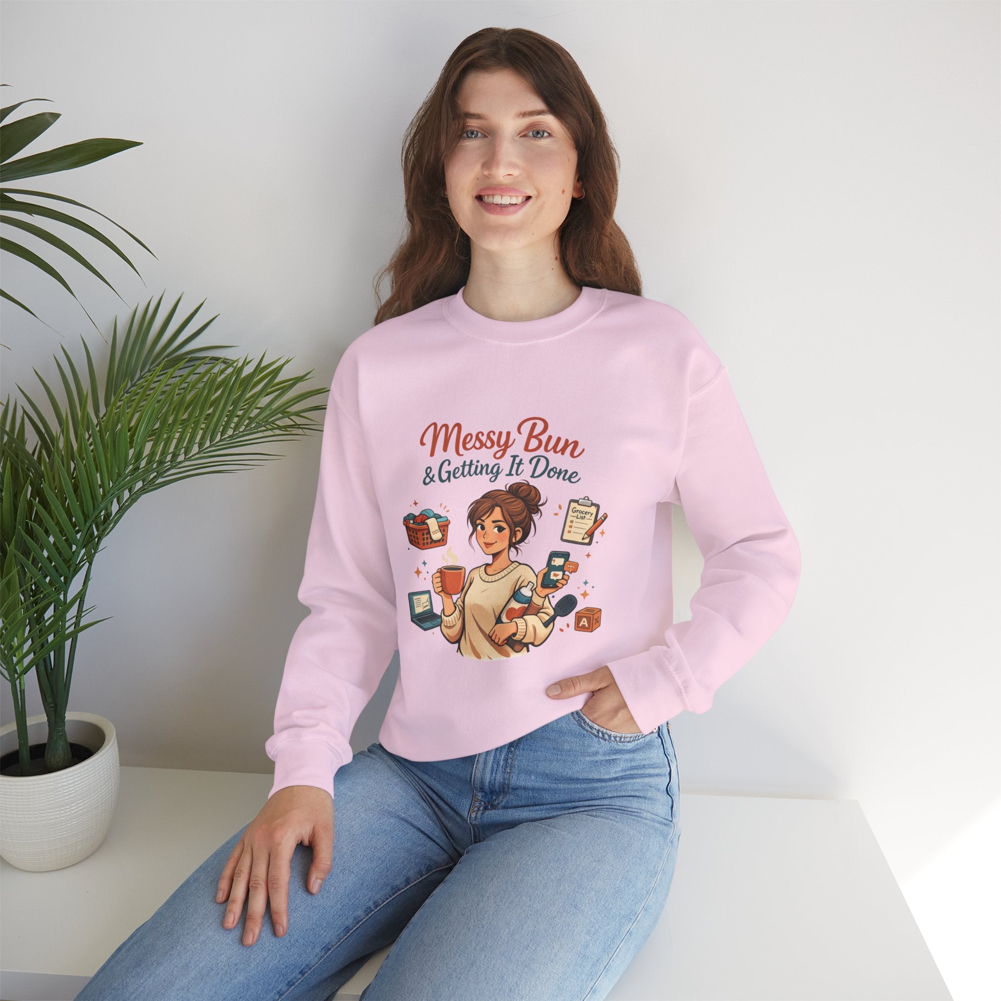 Mom Life Crewneck Sweatshirt — Messy Bun, Getting Stuff Done Pullover