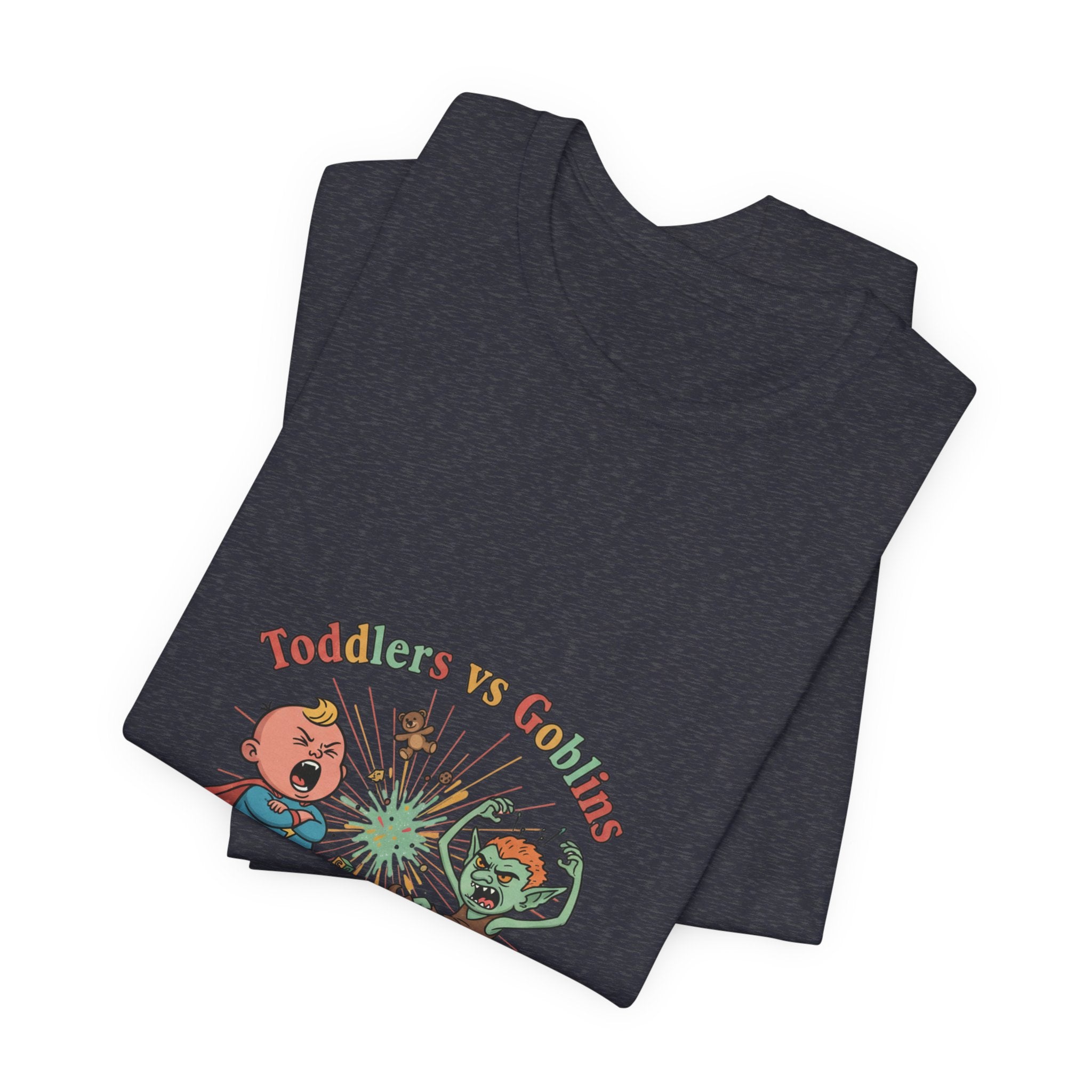 Goblins vs Toddlers T-Shirt — "Who Can Throw the Bigger Tantrum" Funny Kids & Parent Shirt