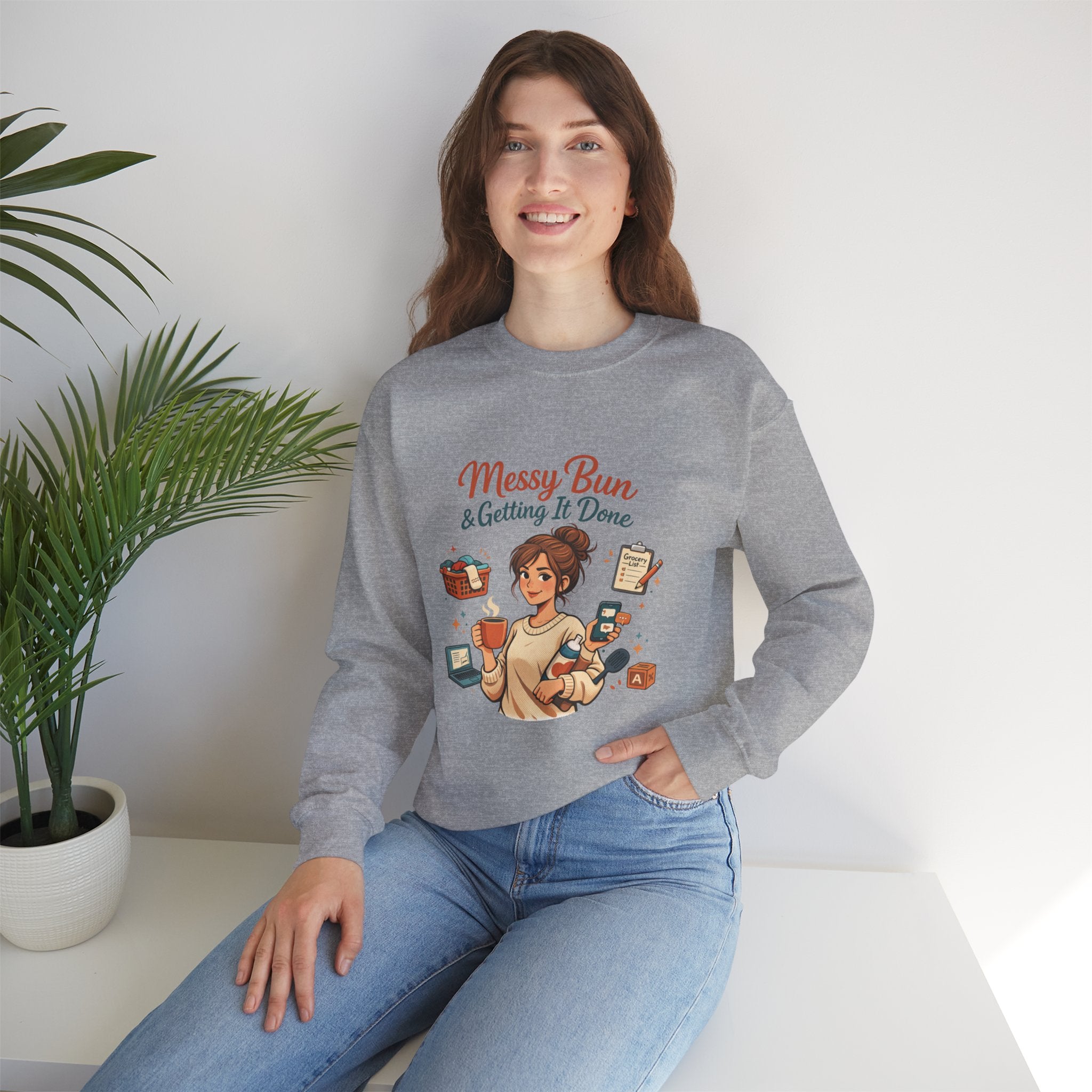 Mom Life Crewneck Sweatshirt — Messy Bun, Getting Stuff Done Pullover