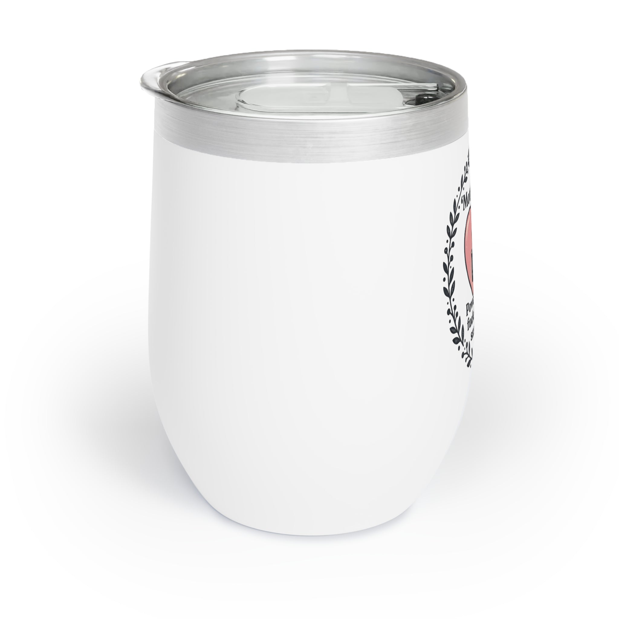 Chill Wine Tumbler – "Motherhood: Coffee Fueled, Wine Substained" Stainless Travel Cup