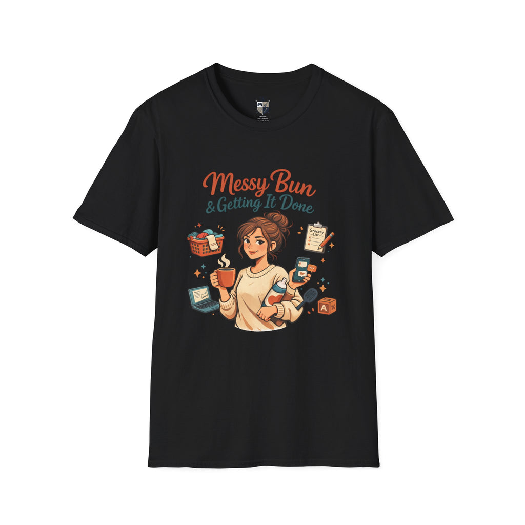 Messy Bun & Getting It Done T-Shirt