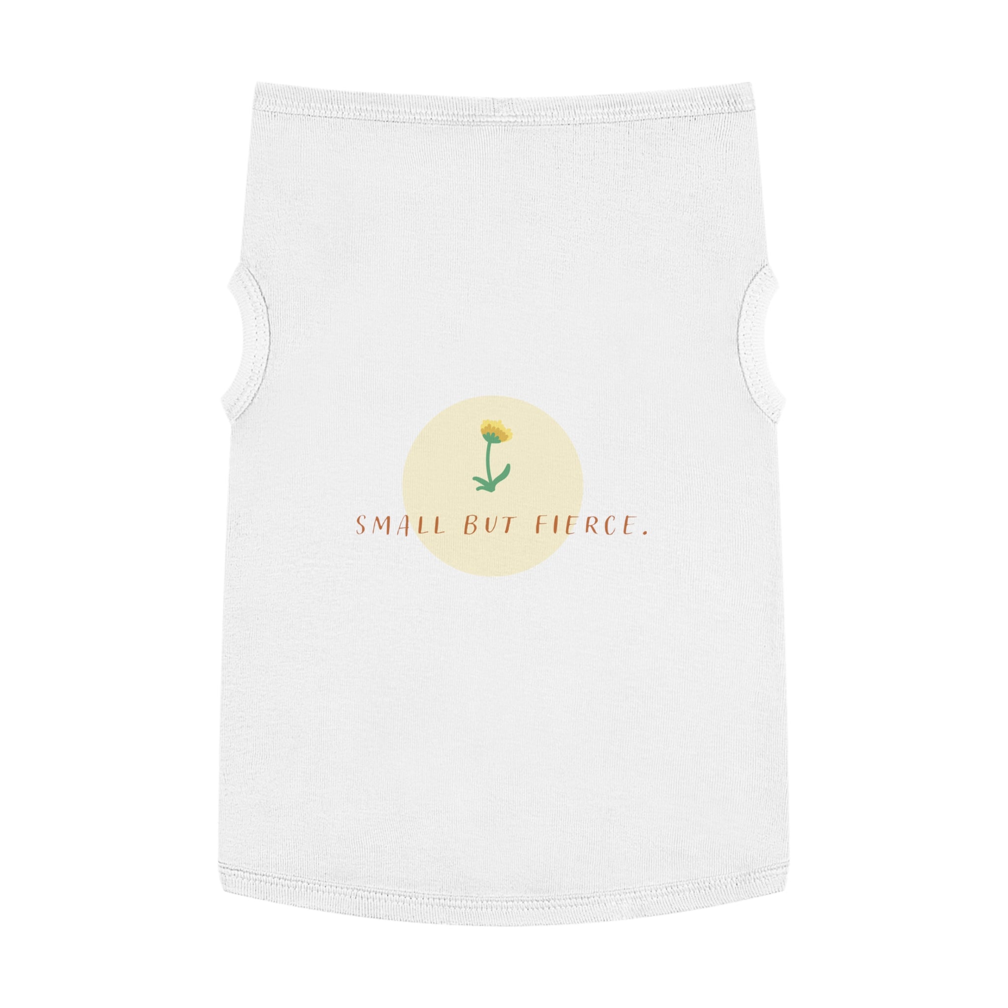 Small But Fierce Pet Tank Top — Floral Dandelion Graphic for Small Dogs & Cats