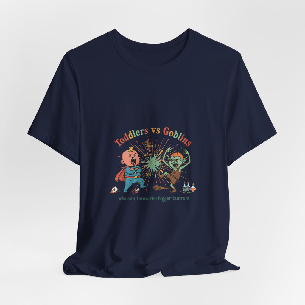 Goblins vs Toddlers T-Shirt — "Who Can Throw the Bigger Tantrum" Funny Kids & Parent Shirt