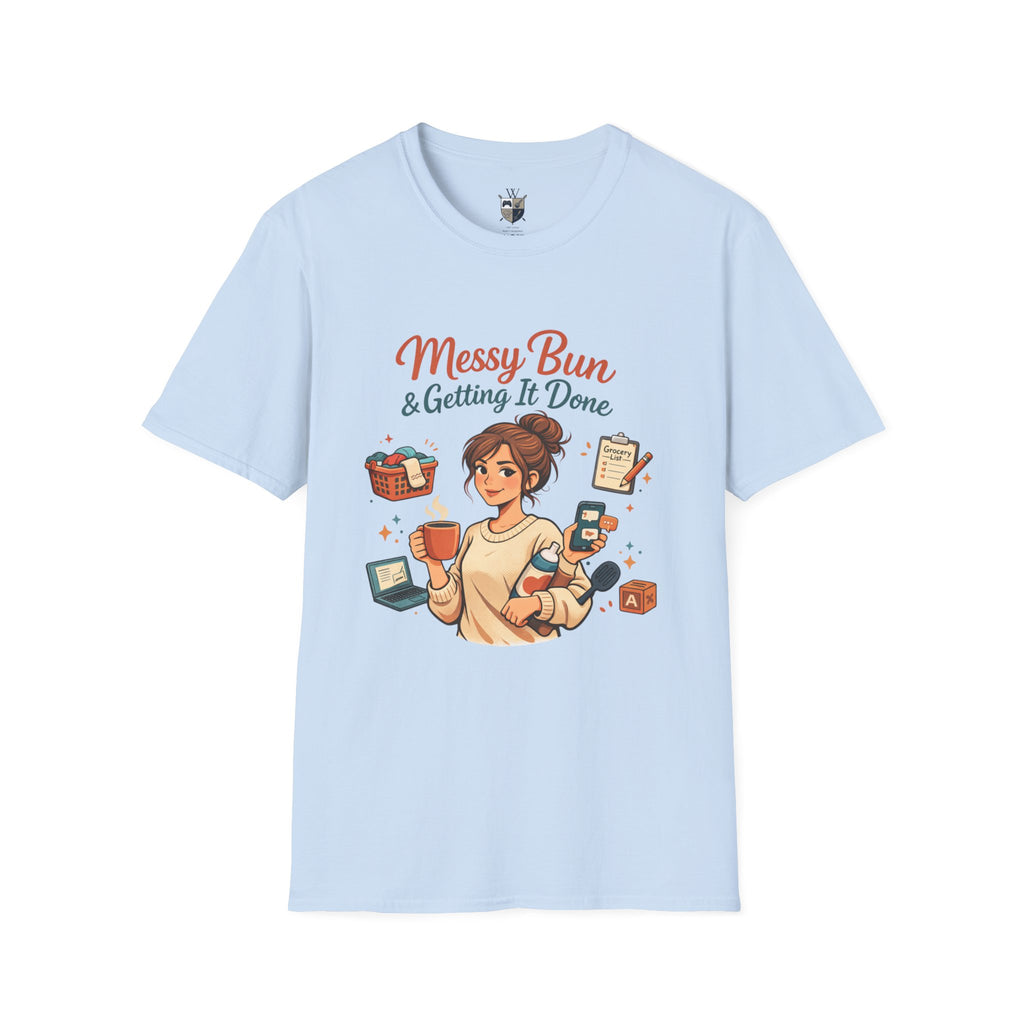 Messy Bun & Getting It Done T-Shirt