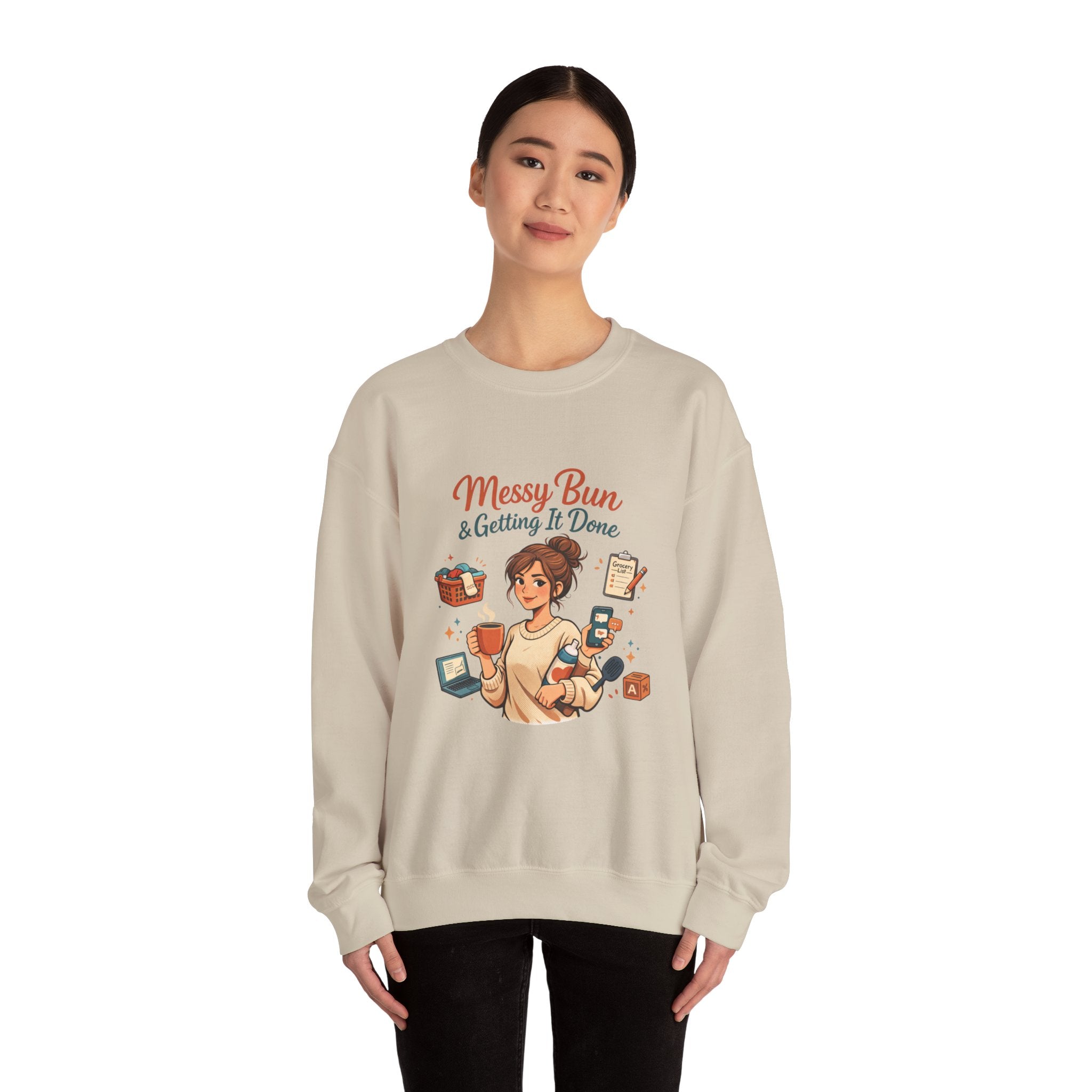 Mom Life Crewneck Sweatshirt — Messy Bun, Getting Stuff Done Pullover