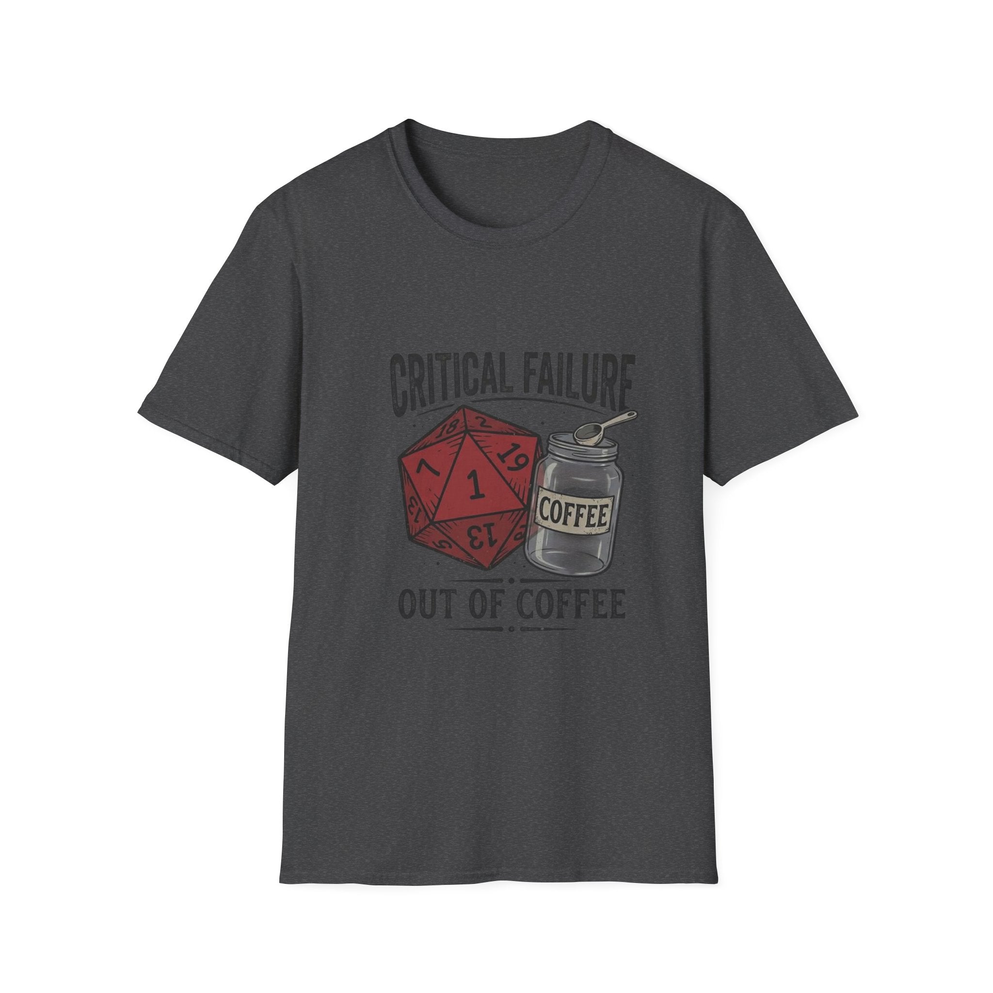 Critical Failure D20 Coffee T-Shirt — "Out of Coffee"
