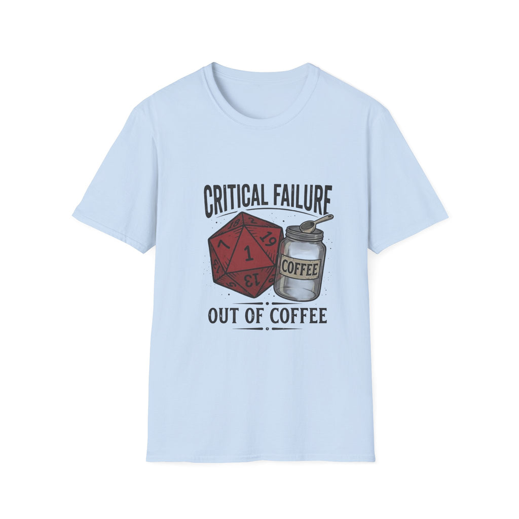 Critical Failure D20 Coffee T-Shirt — "Out of Coffee"