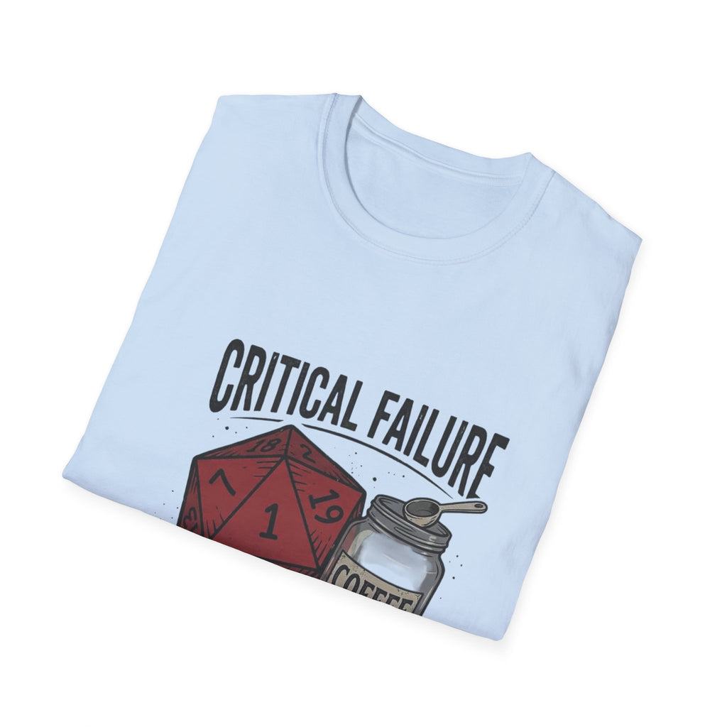 Critical Failure D20 Coffee T-Shirt — "Out of Coffee"