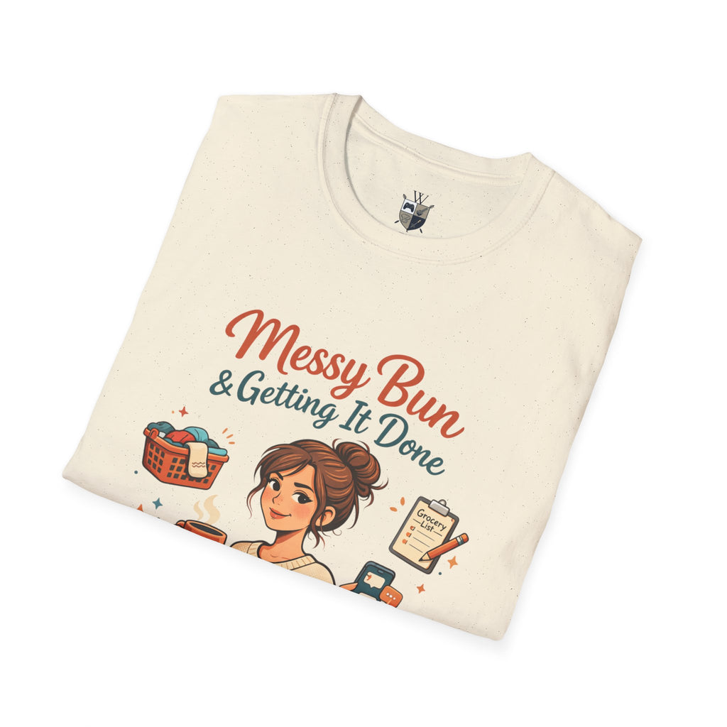 Messy Bun & Getting It Done T-Shirt