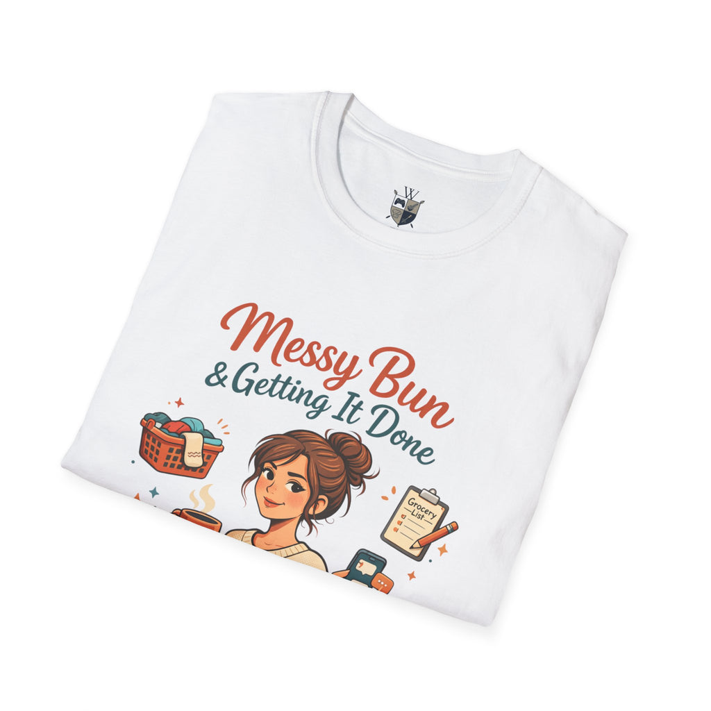 Messy Bun & Getting It Done T-Shirt