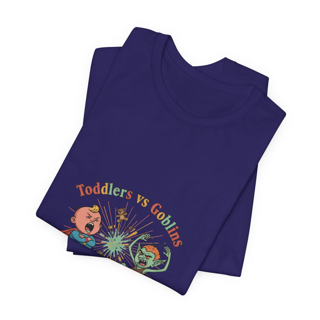 Goblins vs Toddlers T-Shirt — "Who Can Throw the Bigger Tantrum" Funny Kids & Parent Shirt