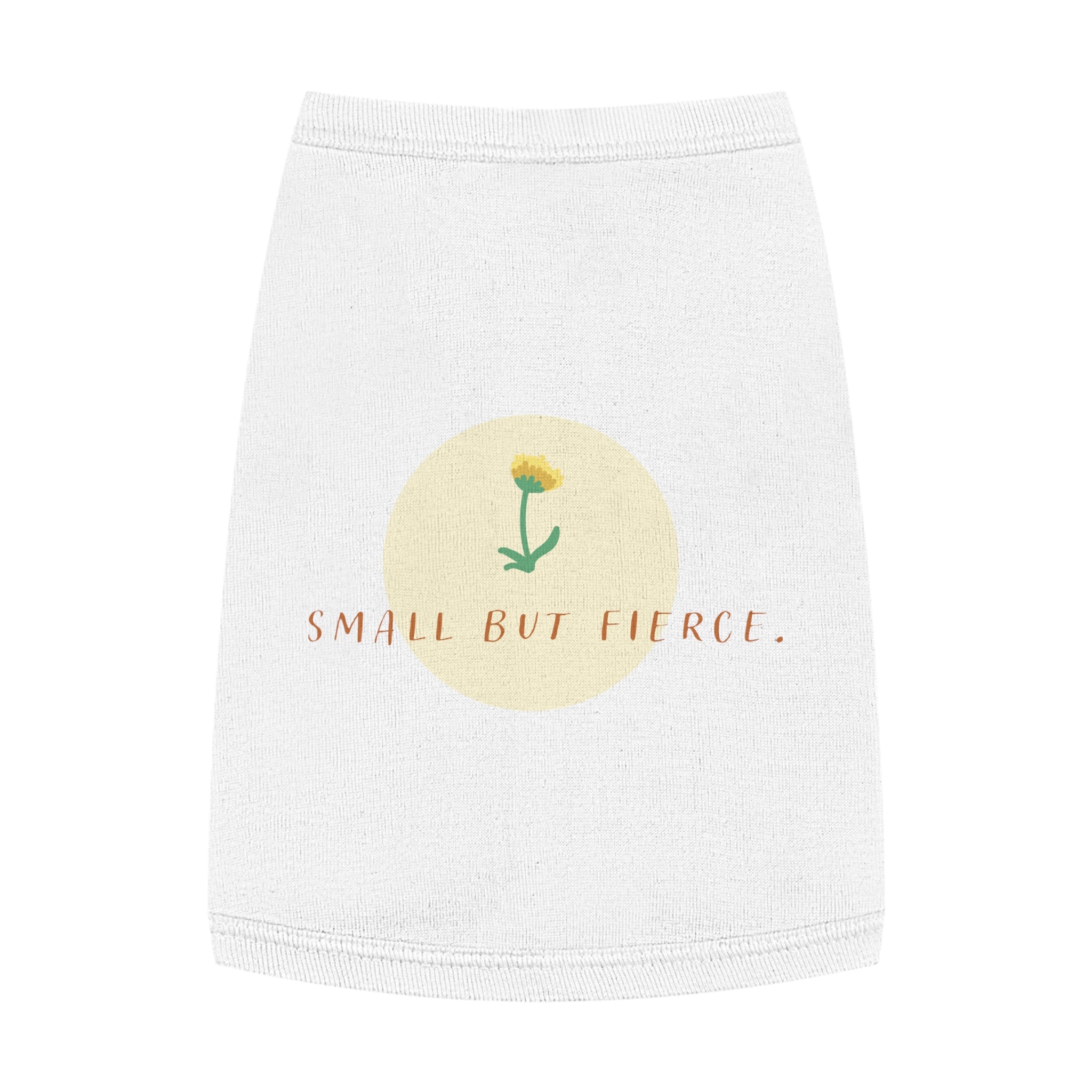 Small But Fierce Pet Tank Top — Floral Dandelion Graphic for Small Dogs & Cats