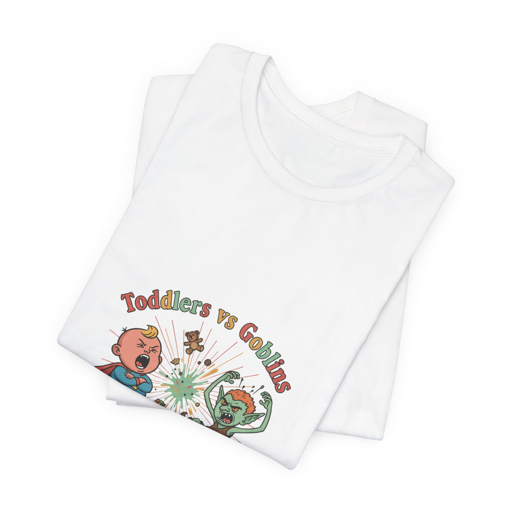 Goblins vs Toddlers T-Shirt — "Who Can Throw the Bigger Tantrum" Funny Kids & Parent Shirt