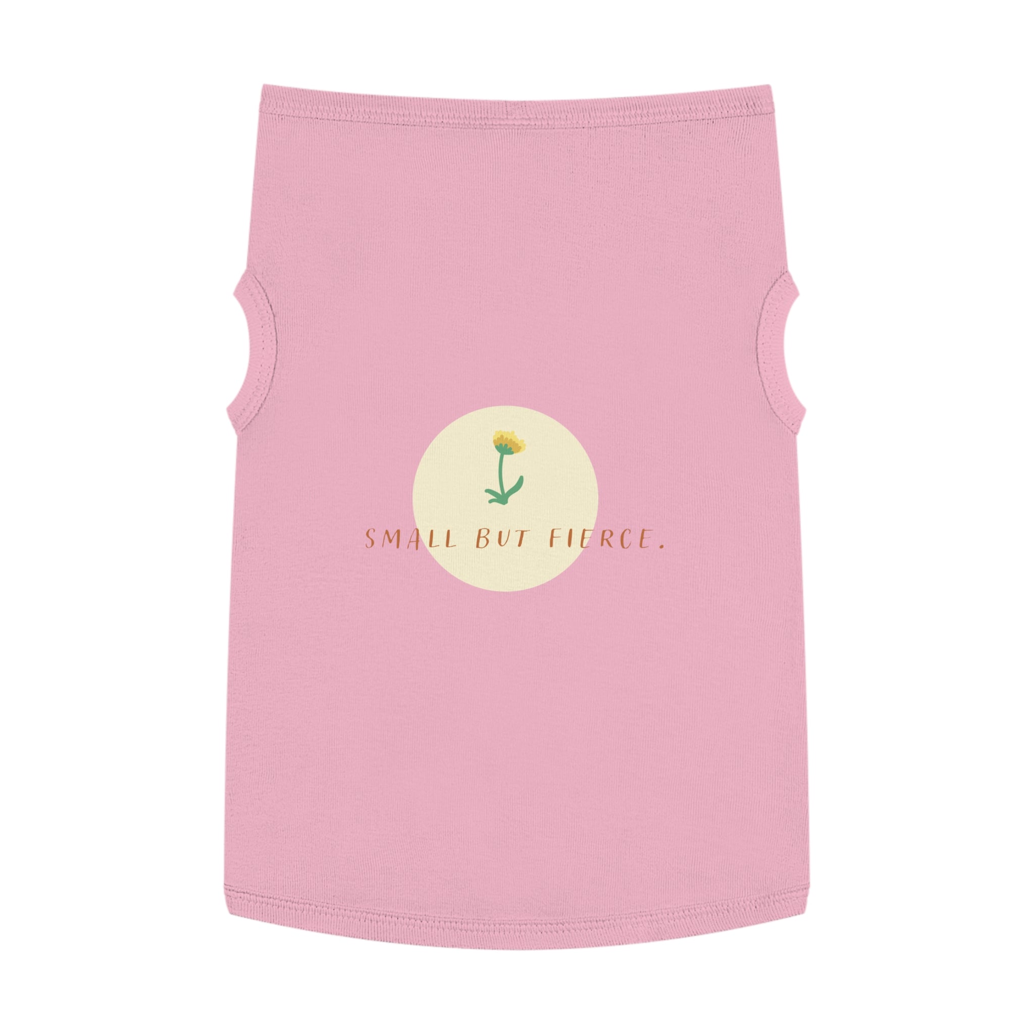 Small But Fierce Pet Tank Top — Floral Dandelion Graphic for Small Dogs & Cats