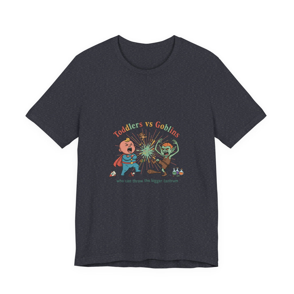 Goblins vs Toddlers T-Shirt — "Who Can Throw the Bigger Tantrum" Funny Kids & Parent Shirt
