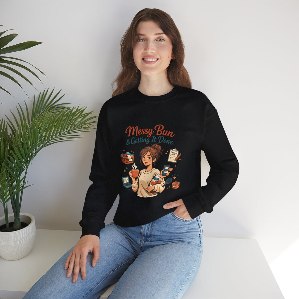 Mom Life Crewneck Sweatshirt — Messy Bun, Getting Stuff Done Pullover