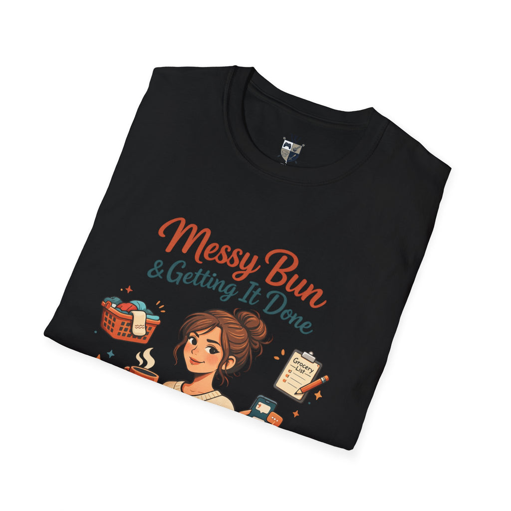 Messy Bun & Getting It Done T-Shirt