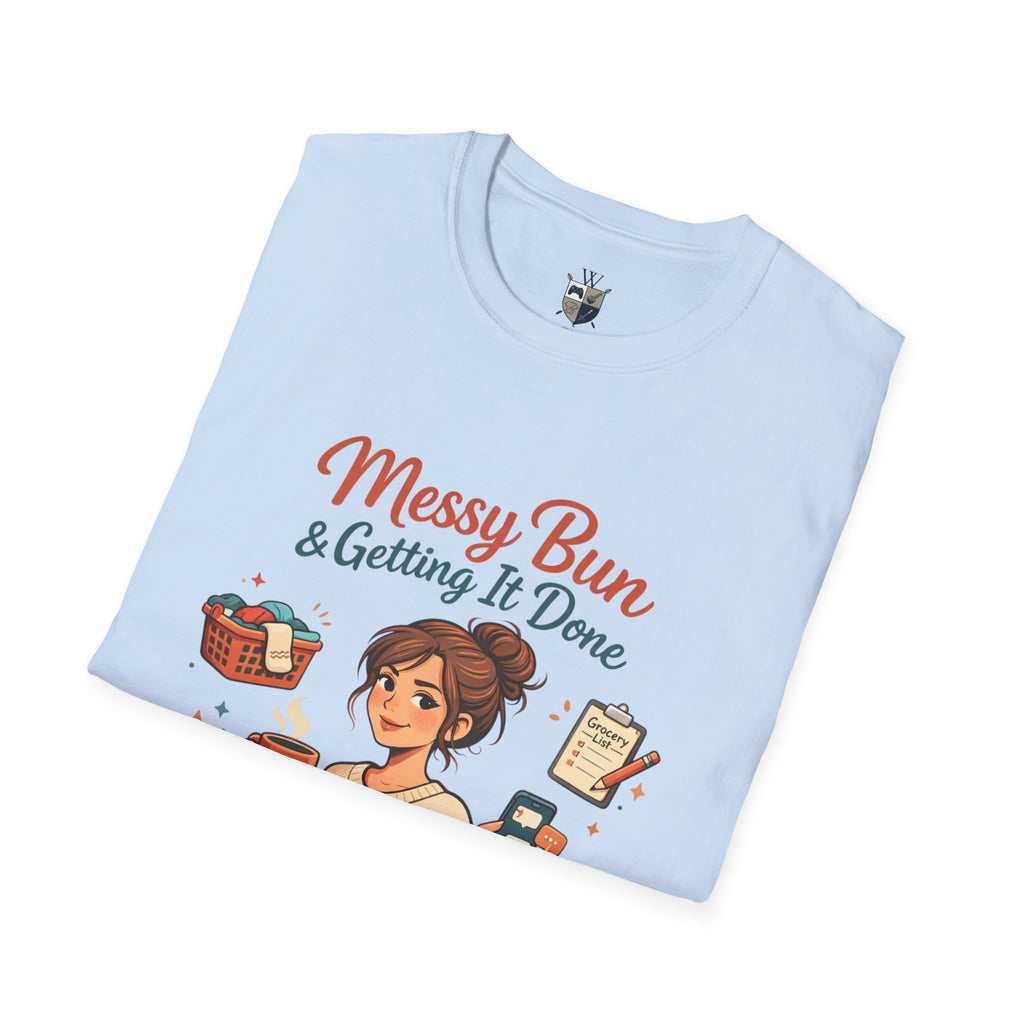 Messy Bun & Getting It Done T-Shirt