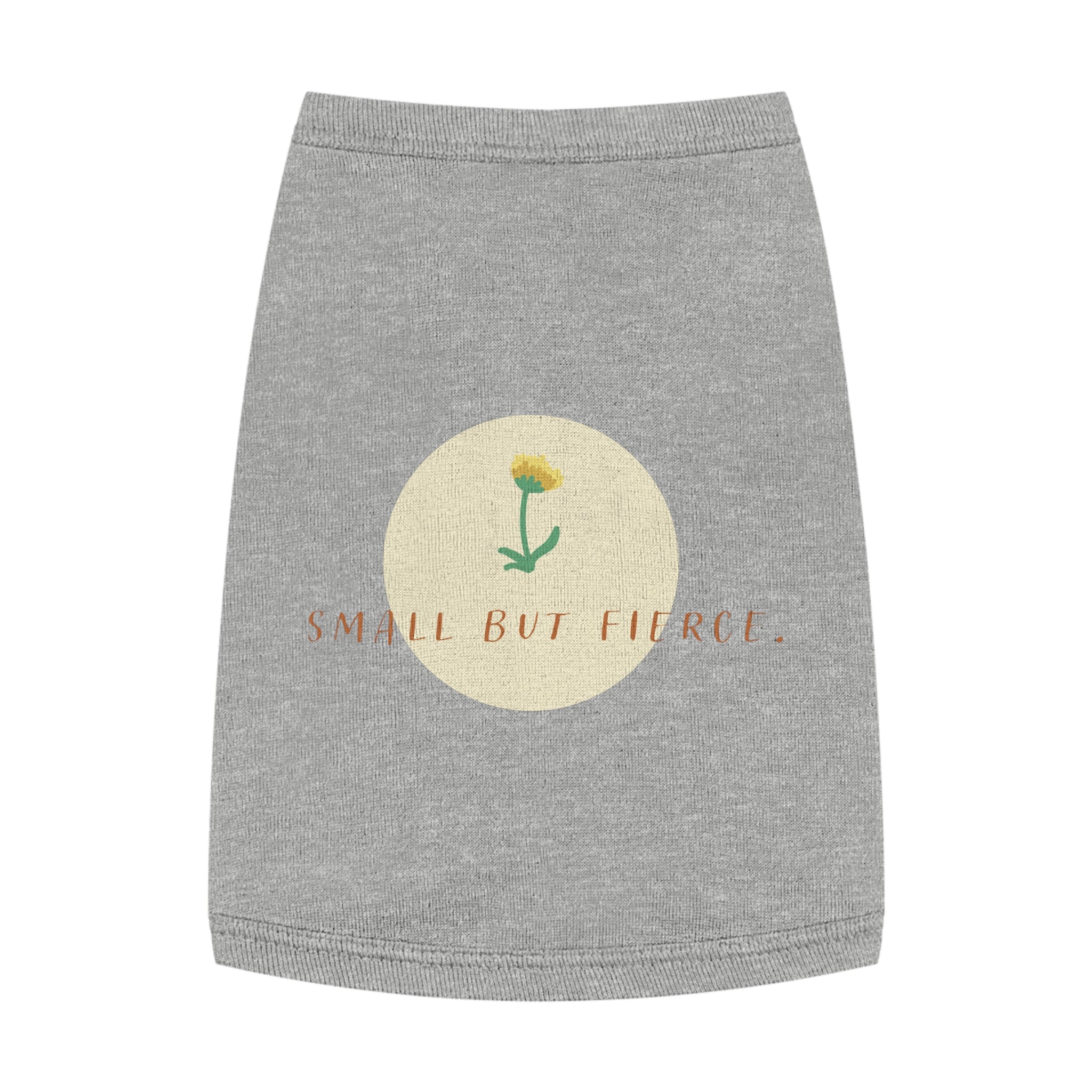 Small But Fierce Pet Tank Top — Floral Dandelion Graphic for Small Dogs & Cats