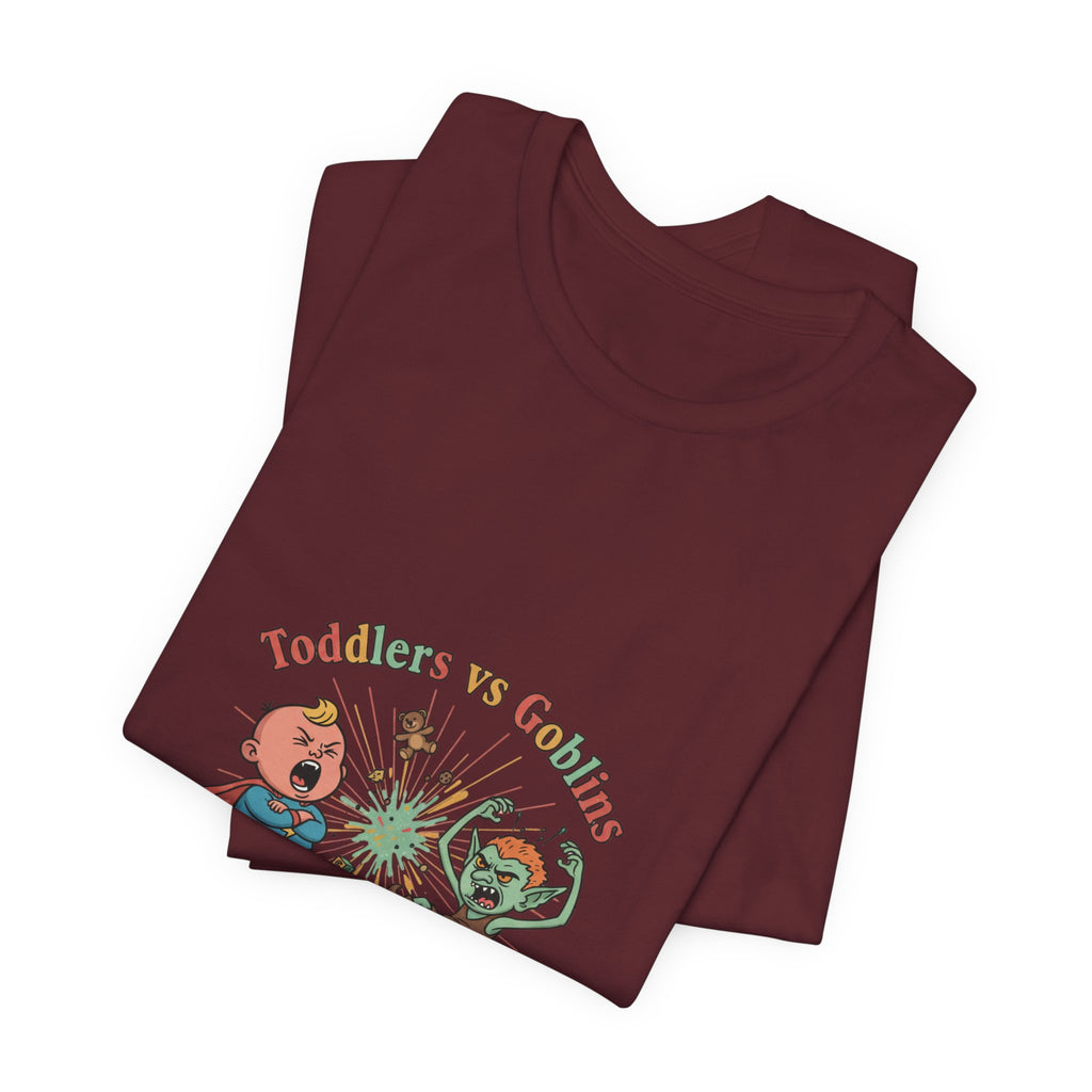 Goblins vs Toddlers T-Shirt — "Who Can Throw the Bigger Tantrum" Funny Kids & Parent Shirt