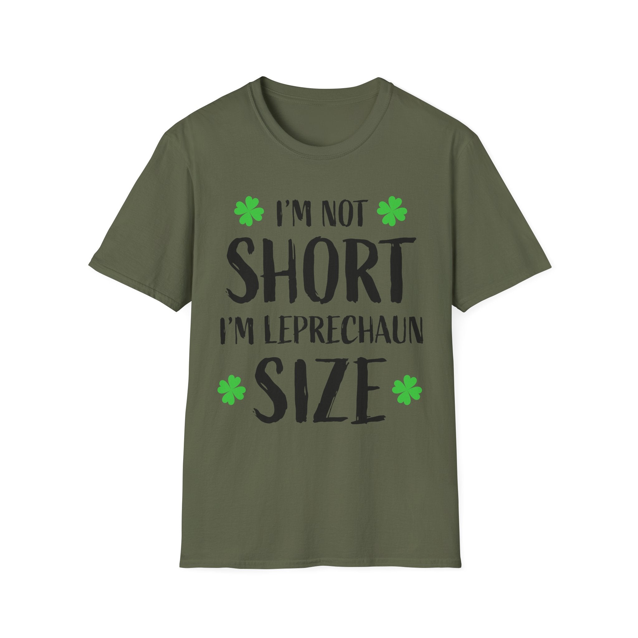 I'm Not Short I'm Leprechaun Size T-Shirt — Funny St. Patrick's Day Tee