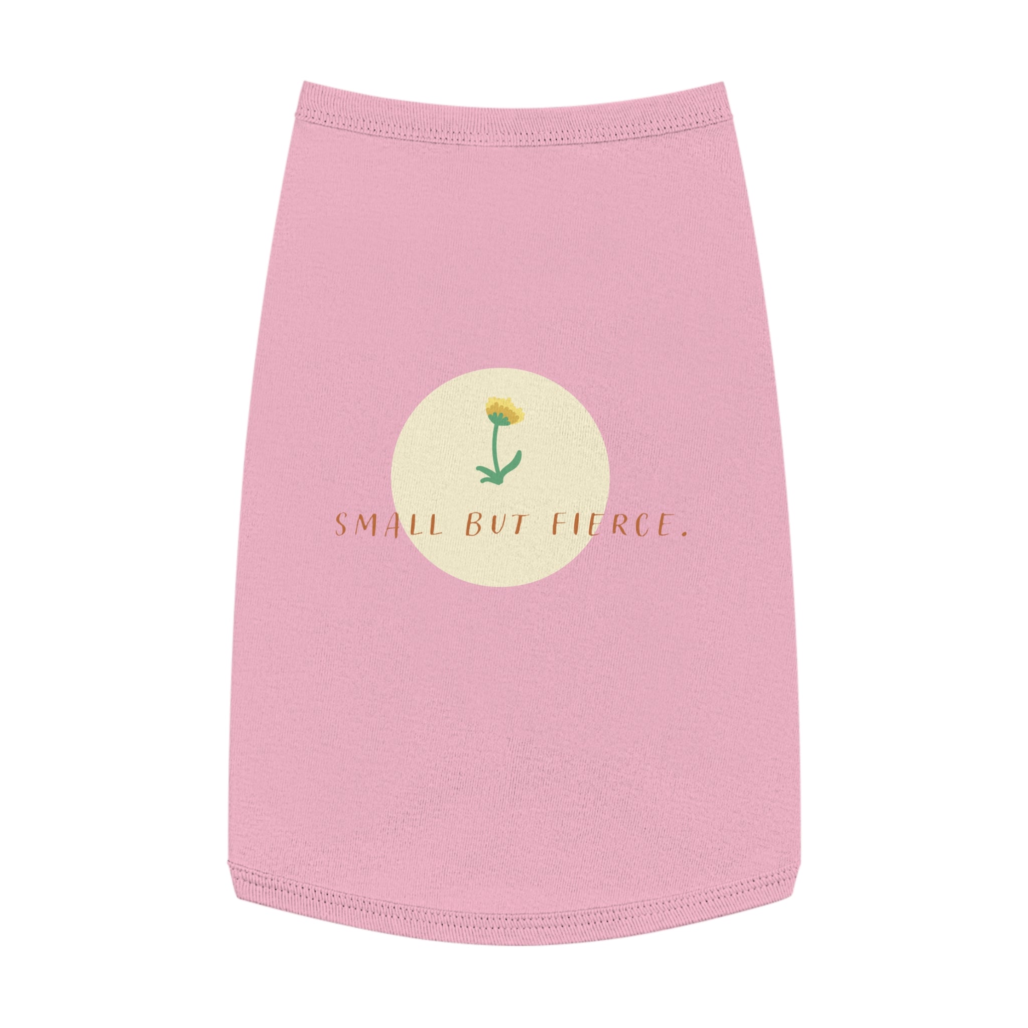 Small But Fierce Pet Tank Top — Floral Dandelion Graphic for Small Dogs & Cats