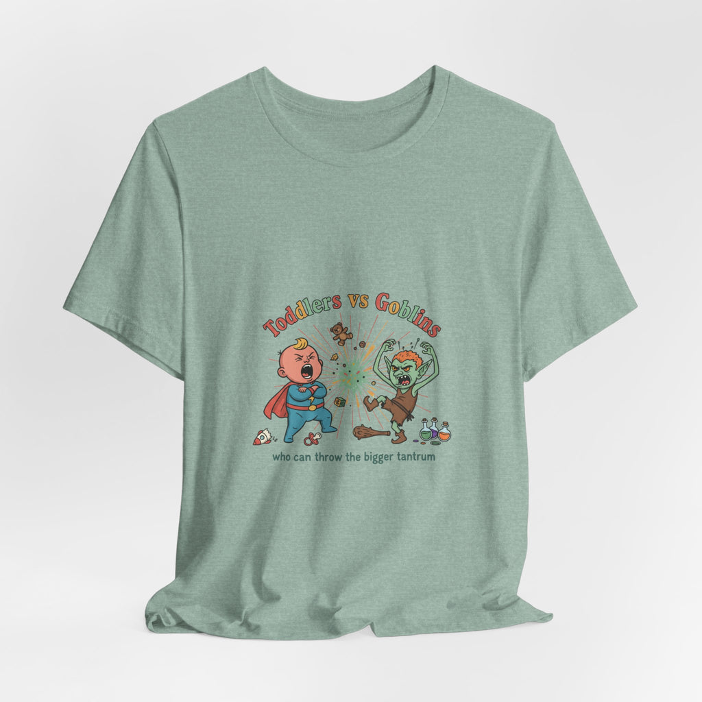 Goblins vs Toddlers T-Shirt — "Who Can Throw the Bigger Tantrum" Funny Kids & Parent Shirt