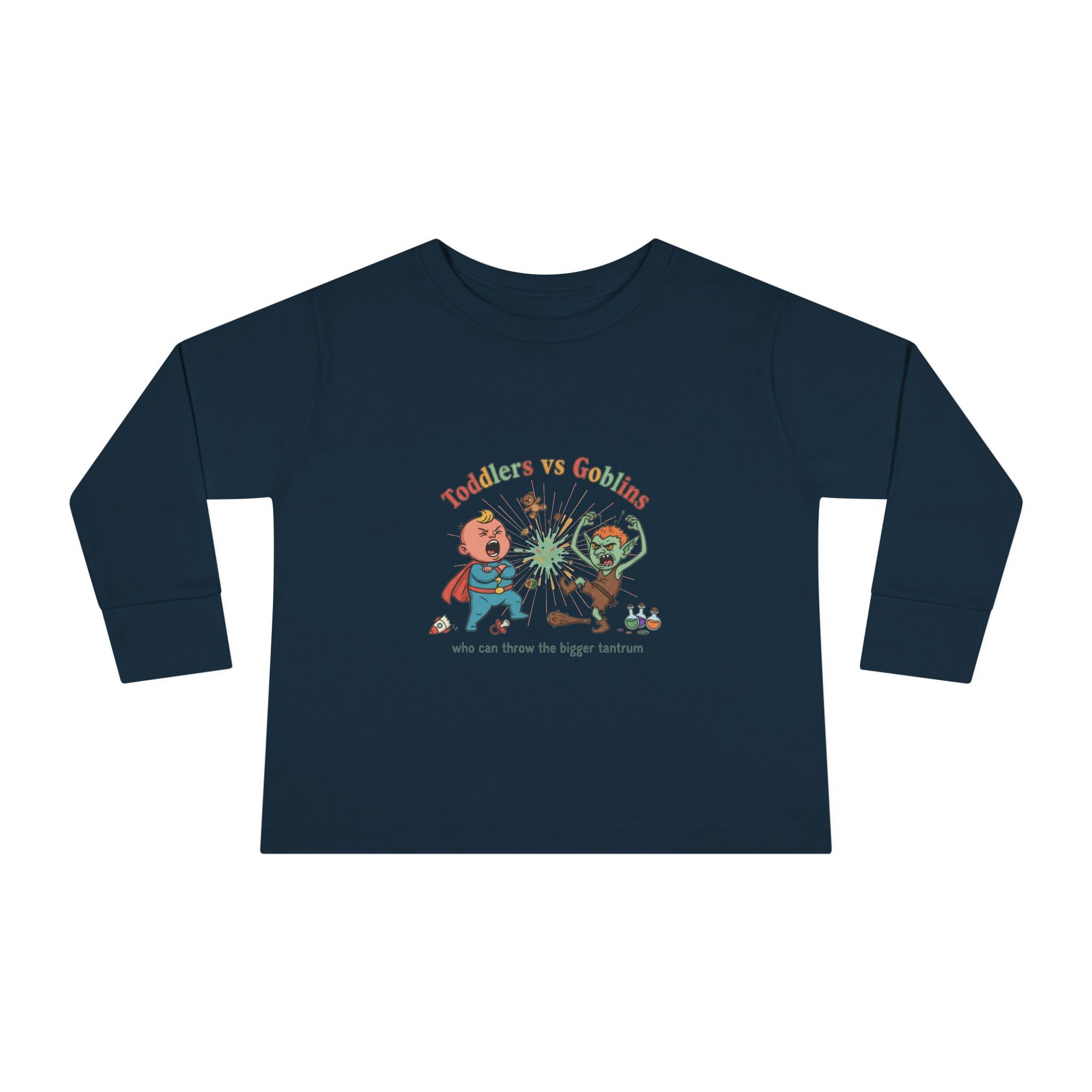Toddlers vs Goblins Toddler Long Sleeve Tee — "Who Can Throw the Bigger Tantrums"