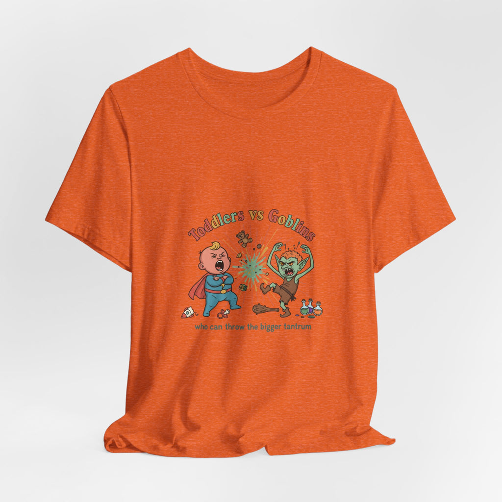 Goblins vs Toddlers T-Shirt — "Who Can Throw the Bigger Tantrum" Funny Kids & Parent Shirt